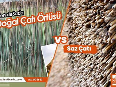 Doğal Ot Çatı VS. Saz Çatı