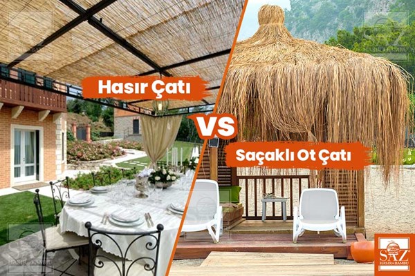 Hasır Çatı ve Saçaklı Ot Çatı Karşılaştırma