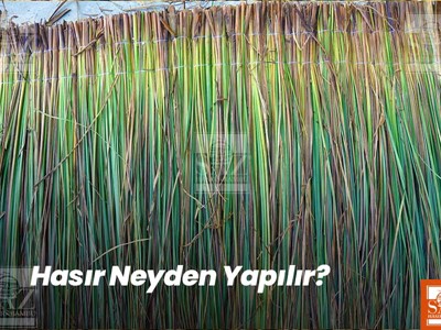 Hasır Neyden Yapılır?