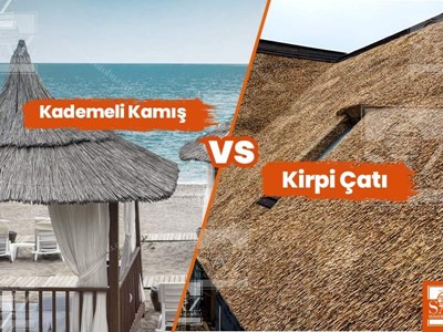 Kademeli Kamış Çatı VS. Kirpi Çatı